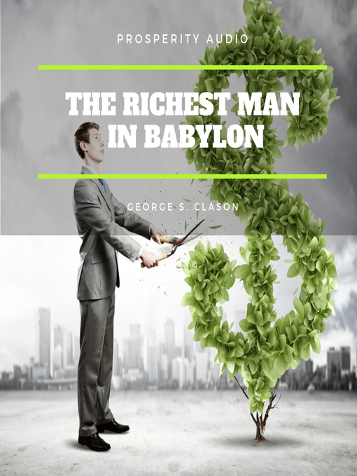 Title details for The Richest Man in Babylon by George S. Clason - Wait list